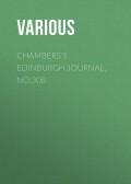 Chambers's Edinburgh Journal, No.308