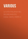 La vita Italiana nel Risorgimento (1846-1849), parte II