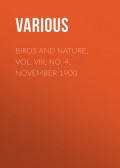 Birds and Nature, Vol. VIII, No. 4, November 1900