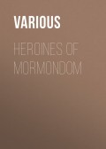 Heroines of Mormondom