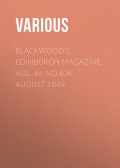 Blackwood's Edinburgh Magazine, Vol. 66 No.406, August 1849