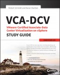 VCA-DCV VMware Certified Associate on vSphere Study Guide. VCAD-510