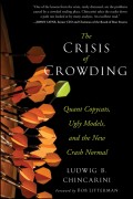 The Crisis of Crowding. Quant Copycats, Ugly Models, and the New Crash Normal