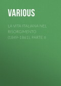 La vita Italiana nel Risorgimento (1849-1861), parte II