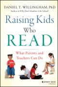 Raising Kids Who Read. What Parents and Teachers Can Do
