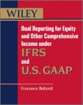 Dual Reporting for Equity and Other Comprehensive Income under IFRSs and U.S. GAAP