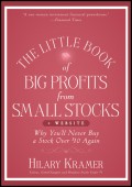 The Little Book of Big Profits from Small Stocks + Website. Why You'll Never Buy a Stock Over $10 Again
