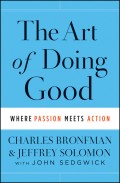 The Art of Doing Good. Where Passion Meets Action