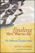 Finding Mrs. Warnecke. The Difference Teachers Make
