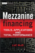 Mezzanine Financing. Tools, Applications and Total Performance