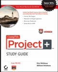 CompTIA Project+ Study Guide Authorized Courseware. Exam PK0-003