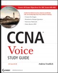 CCNA Voice Study Guide. Exam 640-460