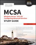 MCSA Windows Server 2012 R2 Configuring Advanced Services Study Guide. Exam 70-412