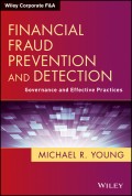 Financial Fraud Prevention and Detection. Governance and Effective Practices