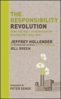 The Responsibility Revolution. How the Next Generation of Businesses Will Win