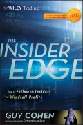 The Insider Edge. How to Follow the Insiders for Windfall Profits