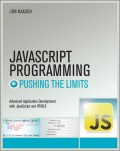 JavaScript Programming. Pushing the Limits