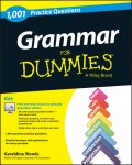 Grammar For Dummies: 1,001 Practice Questions (+ Free Online Practice)