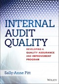 Internal Audit Quality. Developing a Quality Assurance and Improvement Program