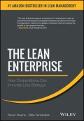 The Lean Enterprise. How Corporations Can Innovate Like Startups