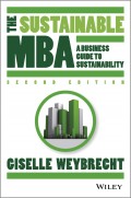The Sustainable MBA. A Business Guide to Sustainability