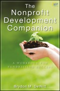 The Nonprofit Development Companion. A Workbook for Fundraising Success