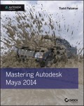 Mastering Autodesk Maya 2014. Autodesk Official Press