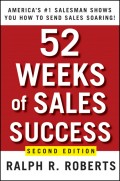 52 Weeks of Sales Success. America's #1 Salesman Shows You How to Send Sales Soaring