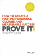 Prove It!. How to Create a High-Performance Culture and Measurable Success