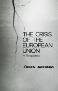 The Crisis of the European Union. A Response