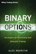 Binary Options. Strategies for Directional and Volatility Trading