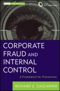 Corporate Fraud and Internal Control. A Framework for Prevention