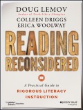 Reading Reconsidered. A Practical Guide to Rigorous Literacy Instruction