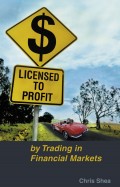 Licensed to Profit. By Trading in Financial Markets