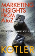 Marketing Insights from A to Z. 80 Concepts Every Manager Needs to Know