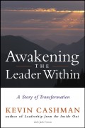Awakening the Leader Within. A Story of Transformation