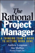 The Rational Project Manager. A Thinking Team's Guide to Getting Work Done