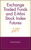 Exchange Traded Funds and E-Mini Stock Index Futures