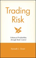 Trading Risk. Enhanced Profitability through Risk Control