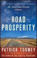 The Road to Prosperity. How to Grow Our Economy and Revive the American Dream