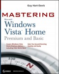 Mastering Microsoft Windows Vista Home. Premium and Basic