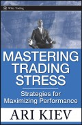 Mastering Trading Stress. Strategies for Maximizing Performance