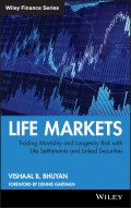 Life Markets. Trading Mortality and Longevity Risk with Life Settlements and Linked Securities