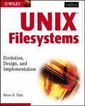 UNIX Filesystems. Evolution, Design, and Implementation