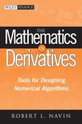 The Mathematics of Derivatives. Tools for Designing Numerical Algorithms
