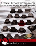 Official Fedora Companion. Your Guide to the Fedora Project