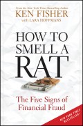 How to Smell a Rat. The Five Signs of Financial Fraud