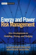 Energy and Power Risk Management. New Developments in Modeling, Pricing, and Hedging