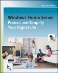 Windows Home Server. Protect and Simplify your Digital Life