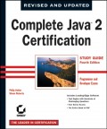 Complete Java 2 Certification Study Guide. Programmer and Developer Exams